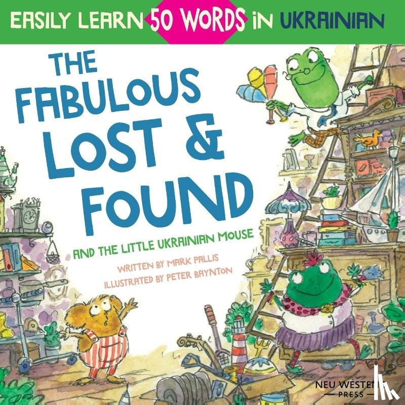 Pallis, Mark - The Fabulous Lost & Found and the little Ukrainian mouse
