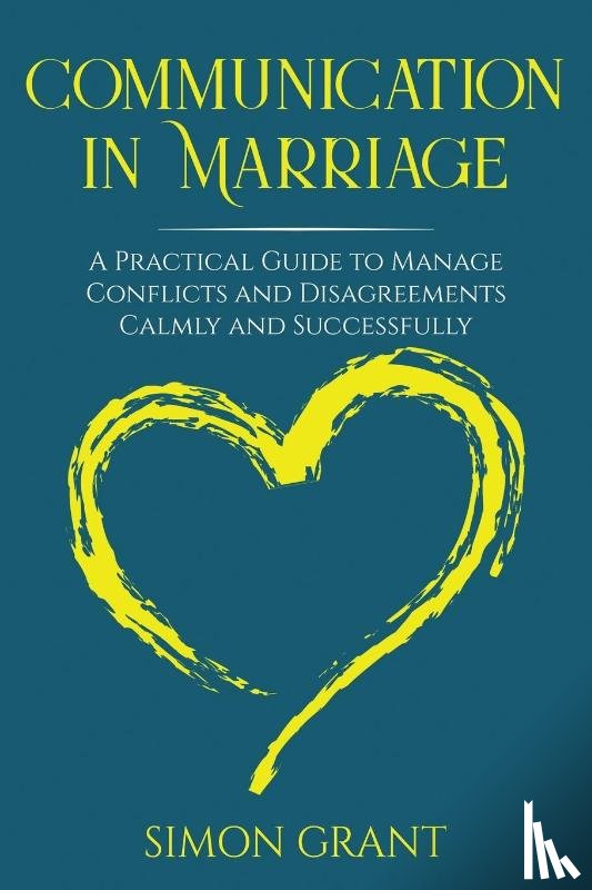 Simon Grant, Grant - Communication in Marriage