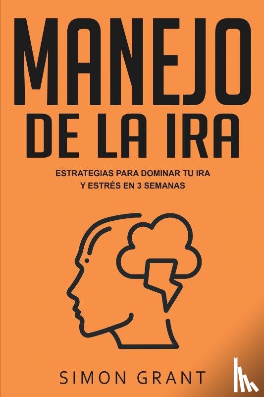 Grant, Simon - Manejo de la ira