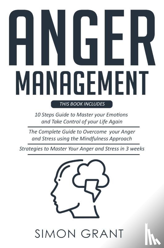 Simon Grant, Grant - ANGER MANAGEMENT