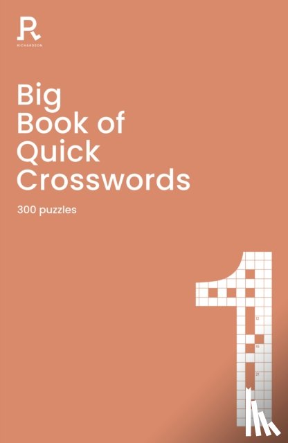 Richardson Puzzles and Games - Big Book of Quick Crosswords Book 1