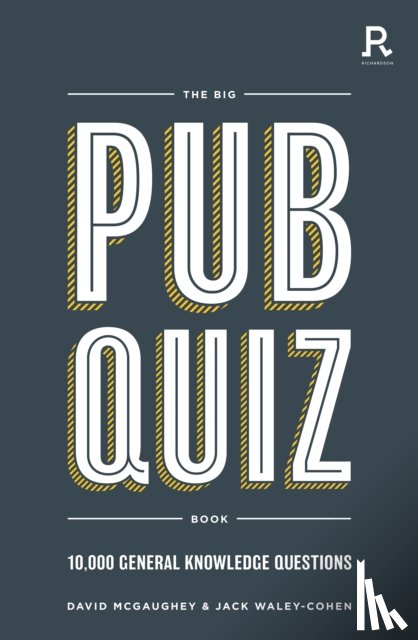 McGaughey, David, Waley-Cohen, Jack, Richardson Puzzles and Games - The Big Pub Quiz Book