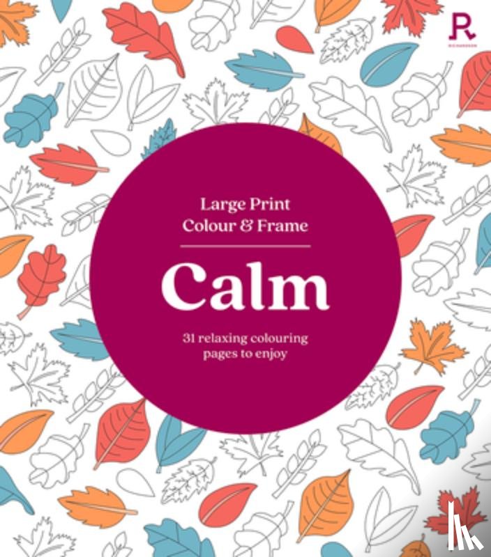 Richardson Puzzles and Games - Large Print Colour & Frame - Calm (Colouring Book for Adults)