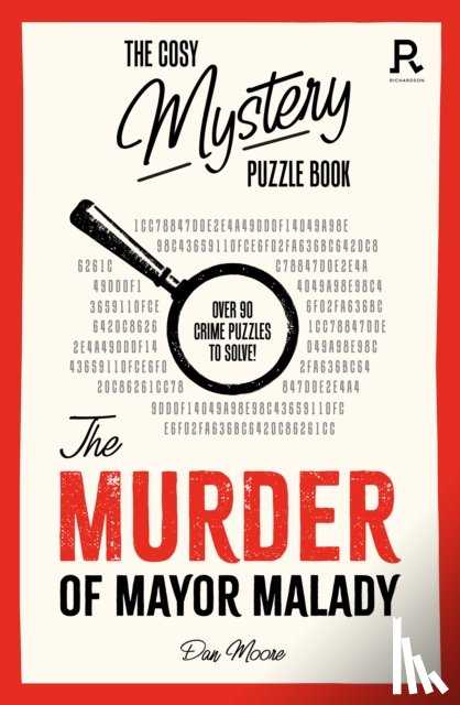 Richardson Puzzles and Games - The Cosy Mystery Puzzle Book - The Murder of Mayor Malady