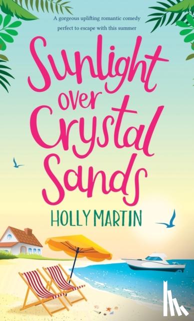 Martin, Holly - Sunlight over Crystal Sands