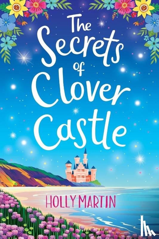 Martin, Holly - The Secrets of Clover Castle