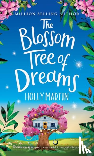 Martin, Holly - The Blossom Tree of Dreams
