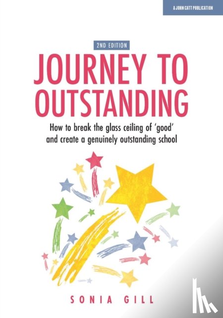 Gill, Sonia - Journey to Outstanding (Second Edition)