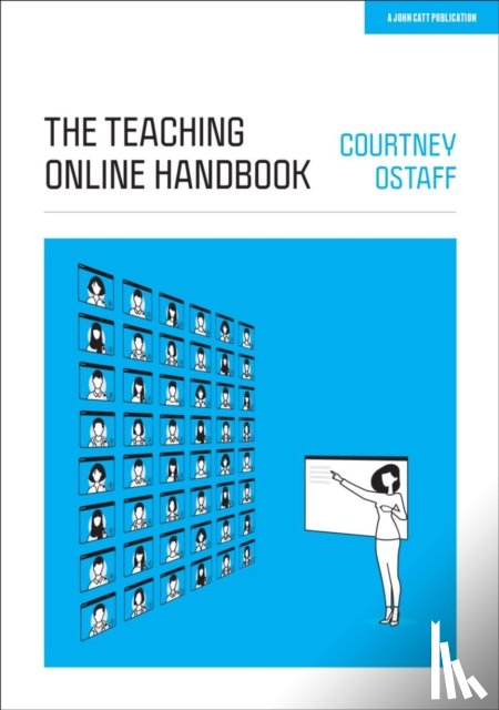 Ostaff, Courtney - The Teaching Online Handbook