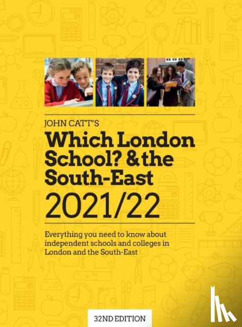 Barnes, Jonathan - Which London School & the South-East 2021/22: Everything you need to know about independent schools and colleges in the London and the South-East.
