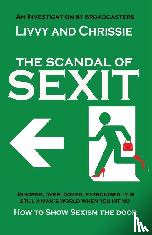 Chrissie, Livvy and - The Scandal of Sexit