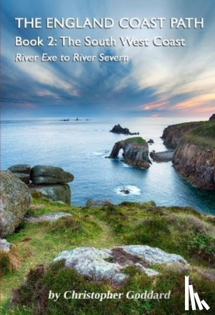 Goddard, Christopher - The England Coast Path - Book 2: The South West Coast