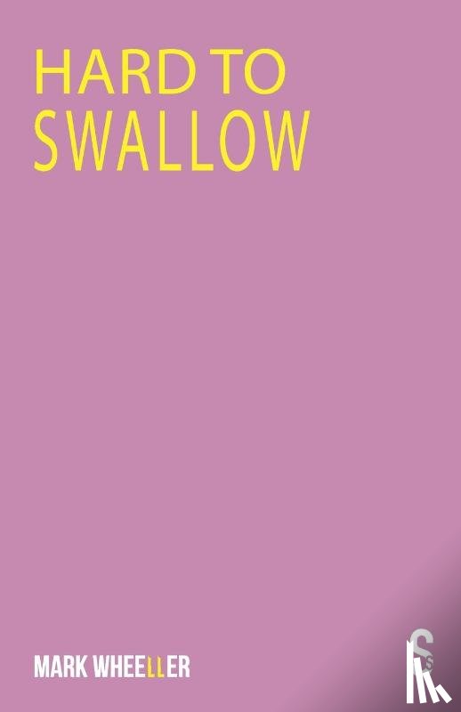 Wheeller, Mark - Hard to Swallow