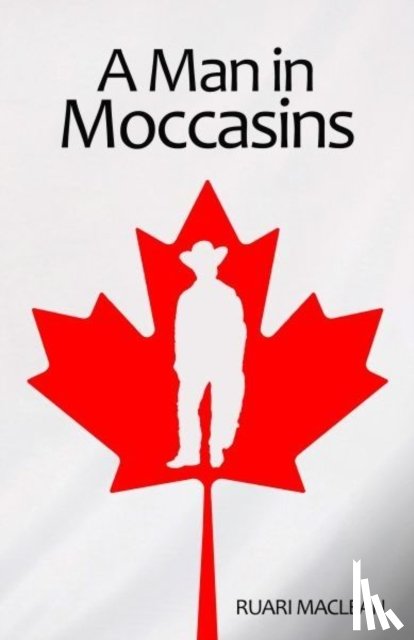 Maclean, Ruari - Man in Moccasins
