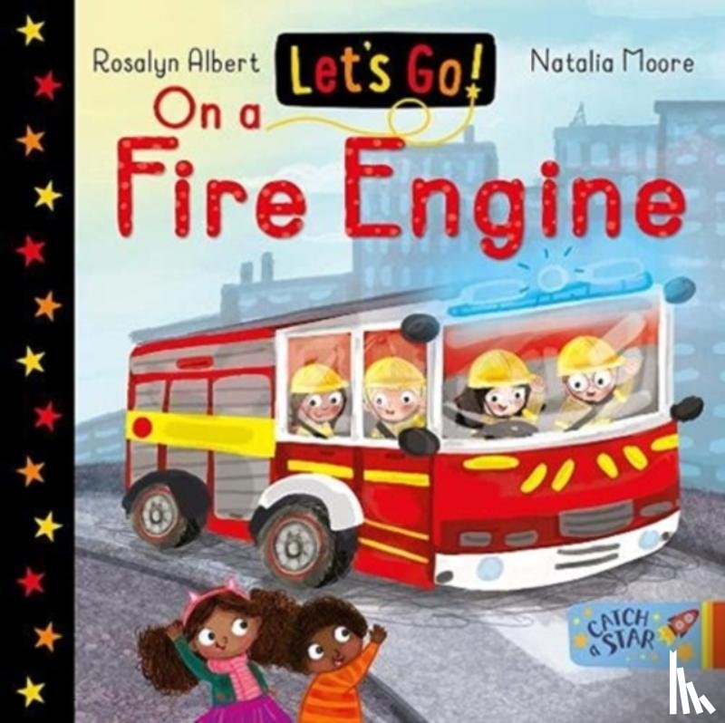 Albert, Rosalyn - Let's Go! On a Fire Engine