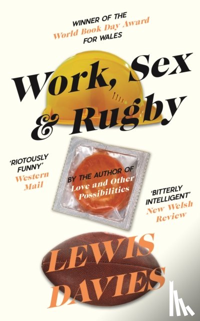 Davies, Lewis - Work, Sex & Rugby