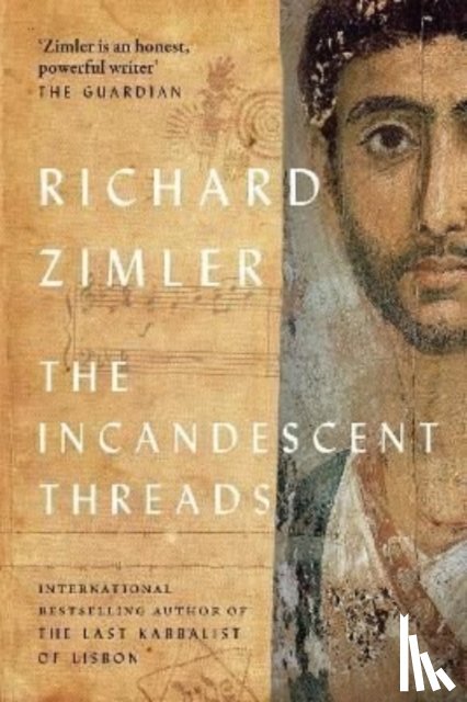 Zimler, Richard - The Incandescent Threads