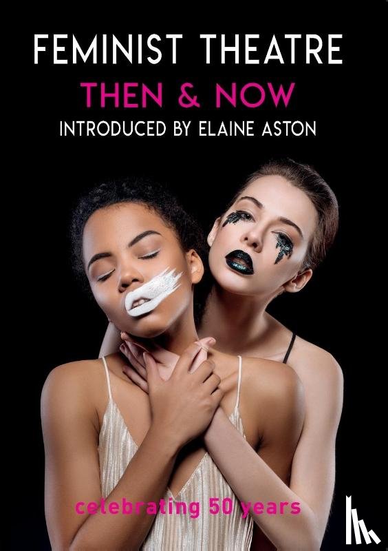  - Feminist Theatre - Then and Now