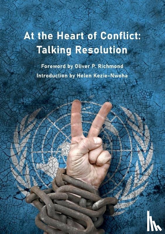  - At the Heart of Conflict - Talking Resolution
