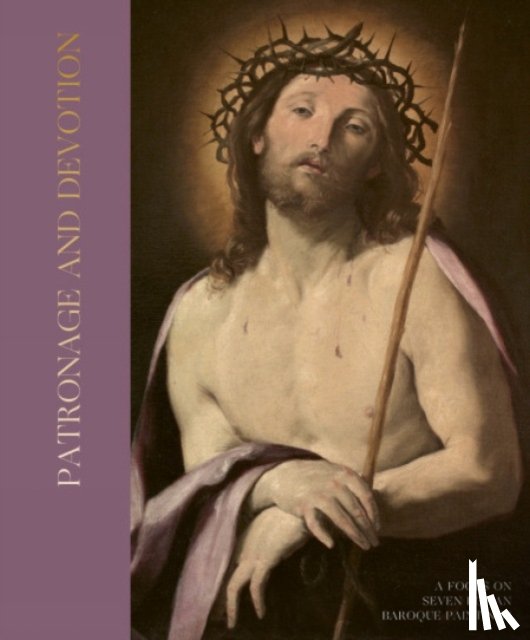 Fidanza, Giovan Battista, Serafinelli, Guendalina - Patronage and Devotion