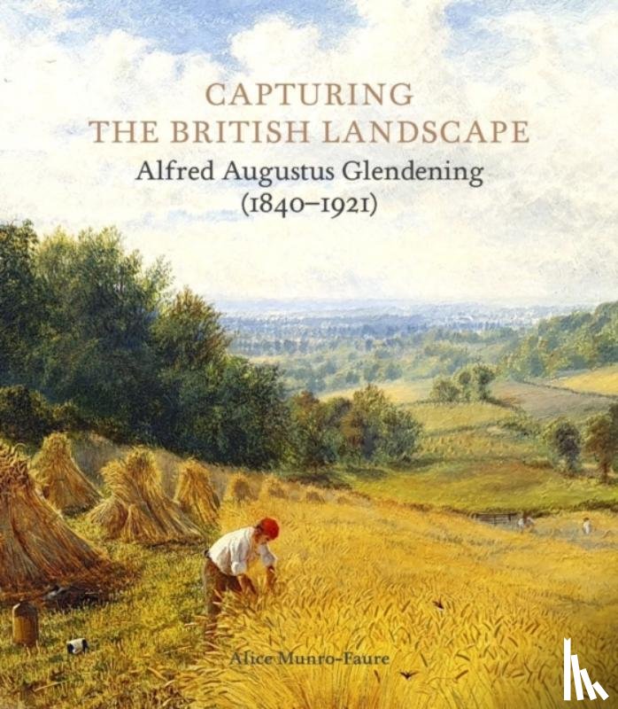 Munro-Faure, Alice - Capturing the British Landscape