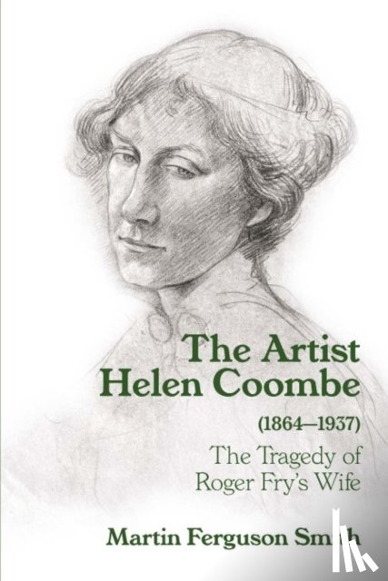Ferguson Smith, Martin - The Artist Helen Coombe (1864–1937)