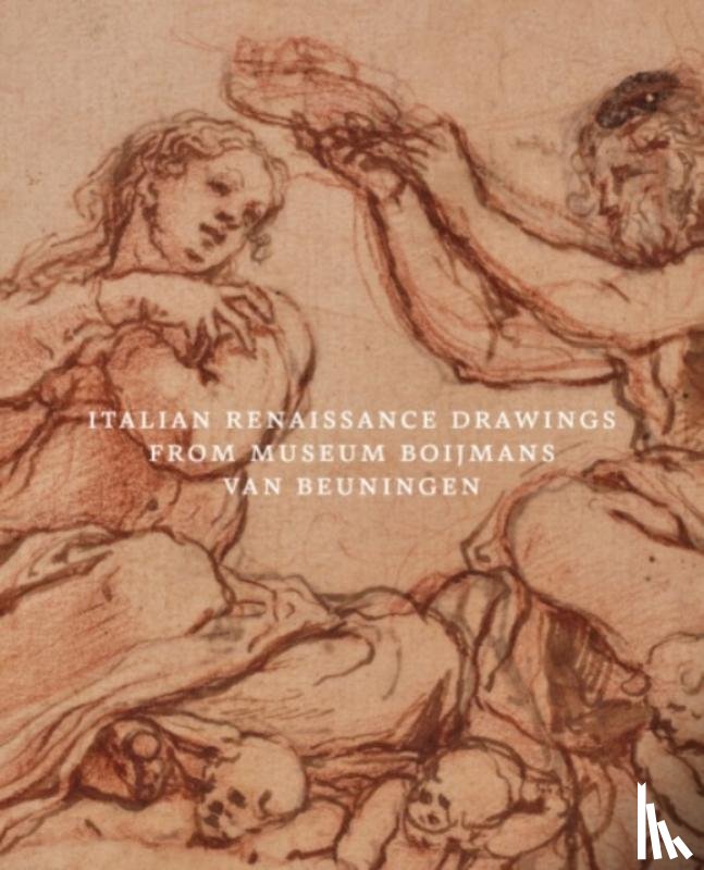  - Italian Renaissance Drawings from Museum Boijmans Van Beuningen