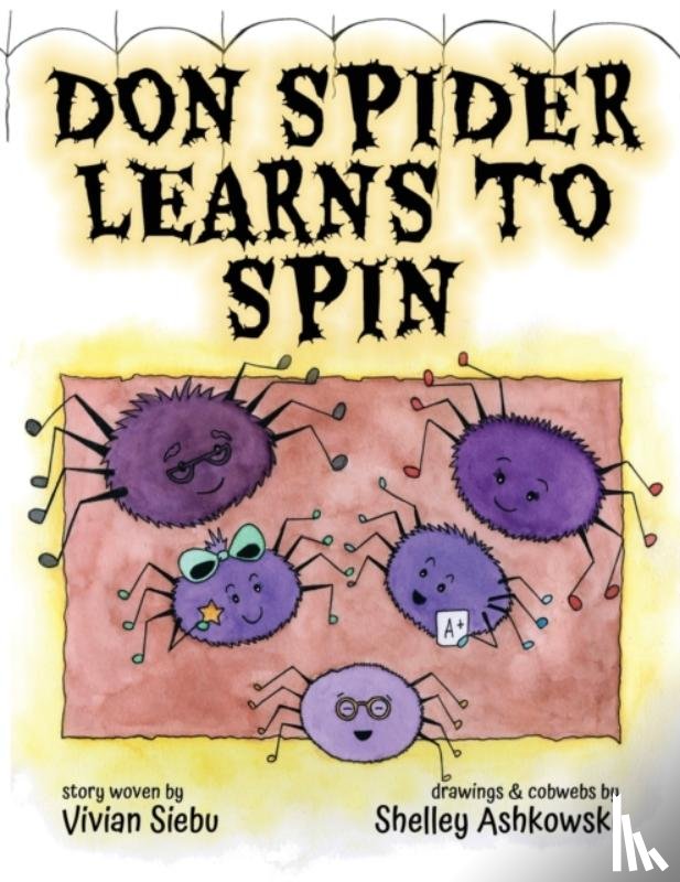 Siebu, Vivian - Don Spider Learns to Spin