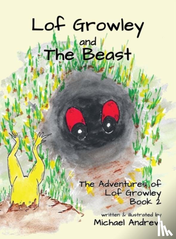 Andrew, Michael - Lof Growley and The Beast