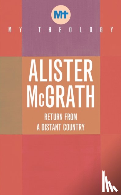 McGrath, Alister - My Theology