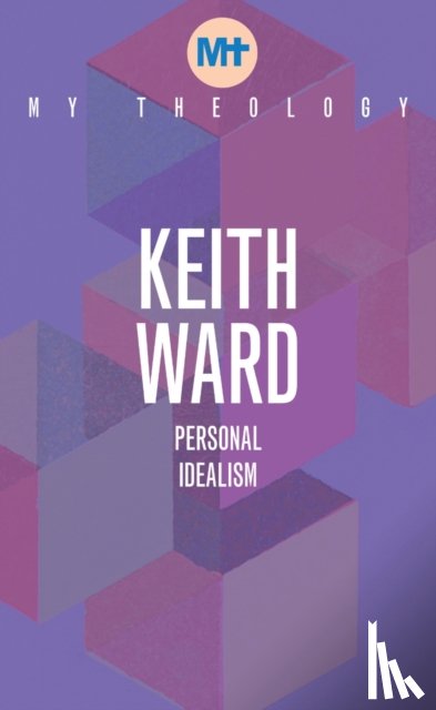 Ward, Keith - My Theology