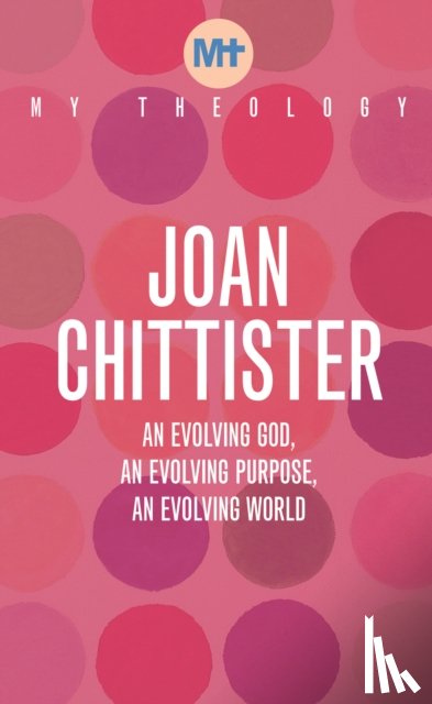 Chittister, Joan - My Theology