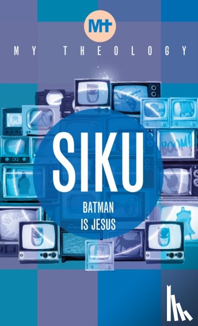 Siku - My Theology