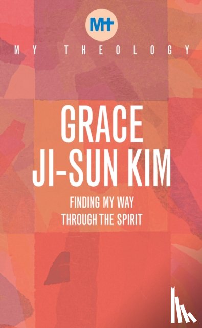 Ji-Sun Kim, Grace - My Theology