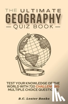 Books, B C Lester - The Ultimate Geography Quiz Book