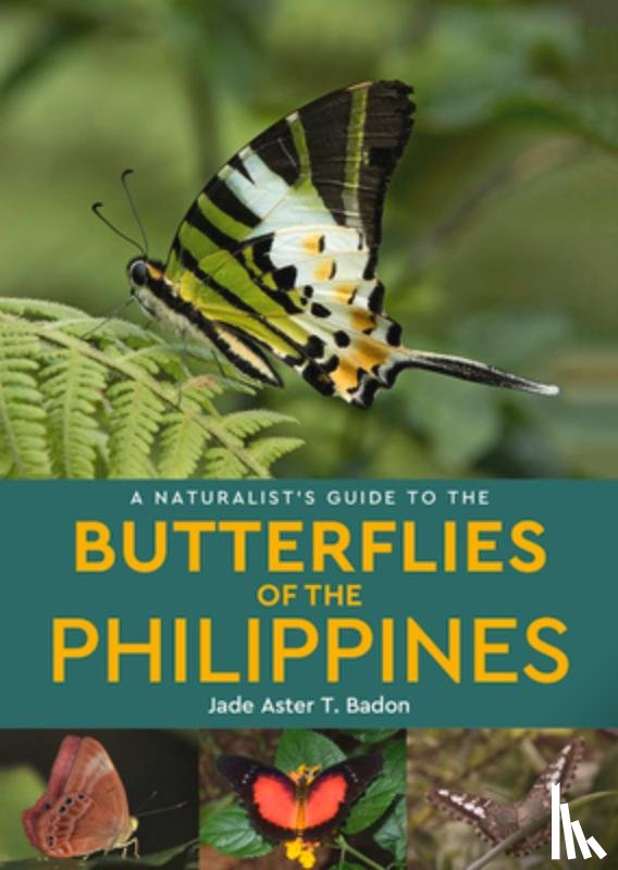 Badon, Jade Aster T. - A Naturalist's Guide to the Butterflies of the Philippines