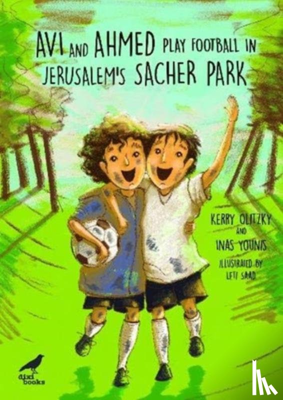Olitzky, Kerry, Younis, Inas - Avi and Ahmed Play Football in Jerusalem's Sacher Park