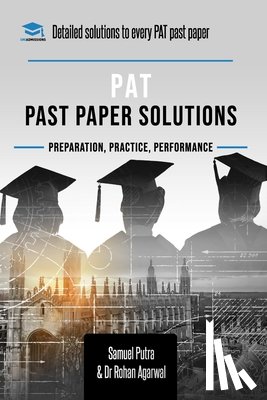 Putra, Samuel, Agarwal, Dr Rohan - PAT Past Paper Worked Solutions