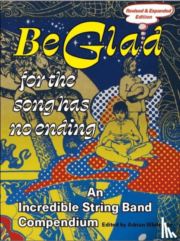  - Be Glad for the Song Has No Ending, revised and expanded edition