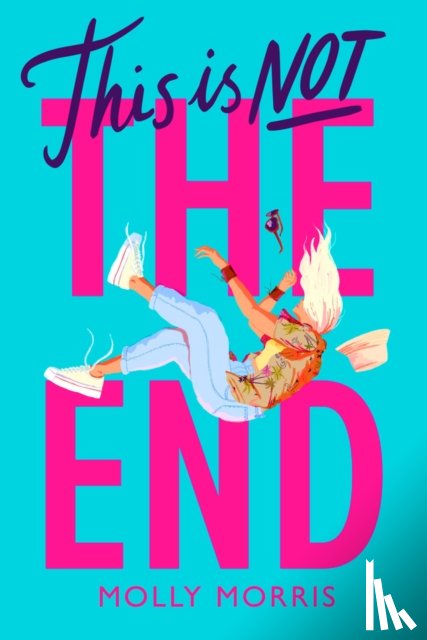 Morris, Molly - This is Not the End
