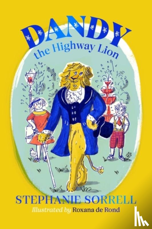 Sorrell, Stephanie - Dandy the Highway Lion