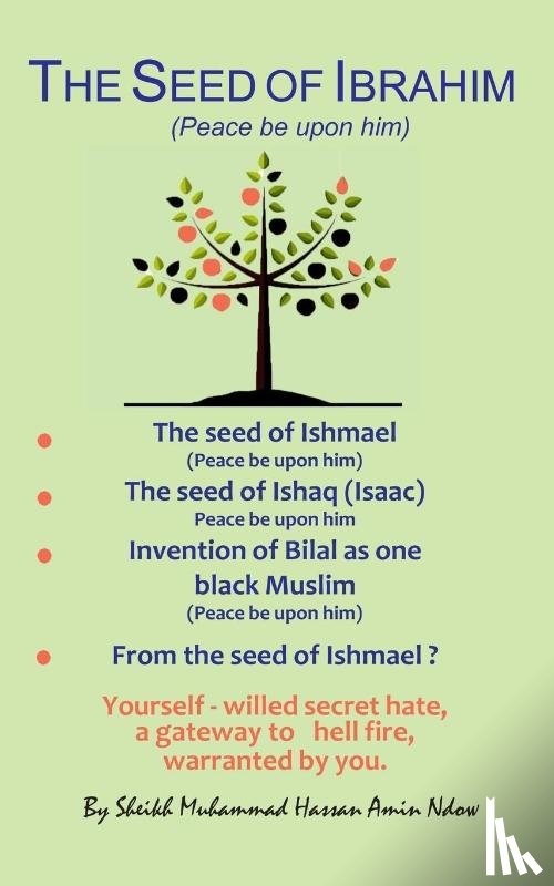 Ndow, Muhammad Hassan Amin - The Seed of Ibrahim (Peace be upon him)