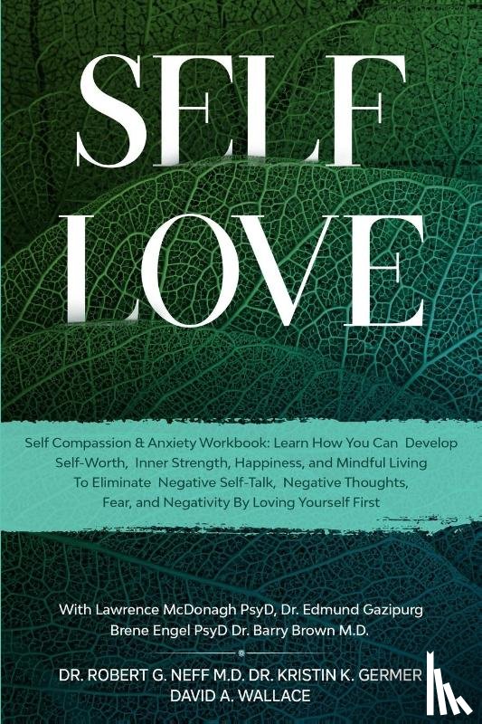 Neff, Robert G, Germer, Kristen K, Wallace, David A - Self Love