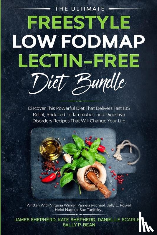 Shepherd, James, Michael, Pamela, Powell, Jelly C - The Ultimate Freestyle Low Fodmap Lectin-Free Diet Bundle