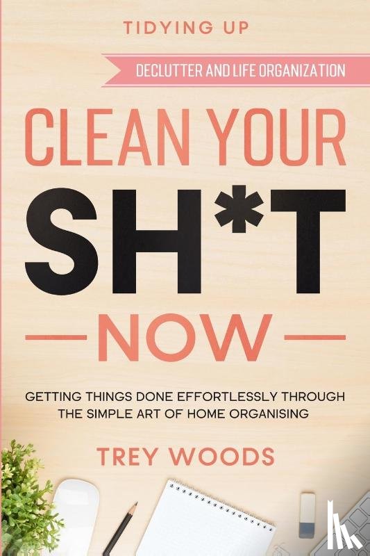Woods, Trey - Tidying Up