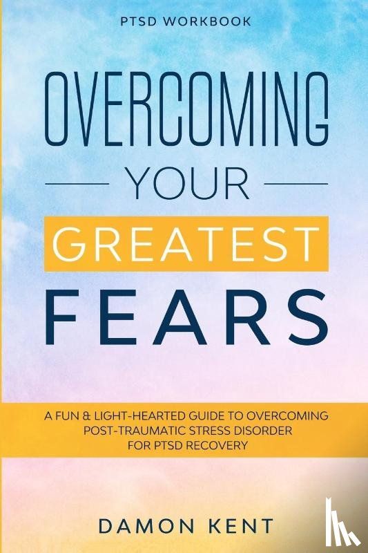 Kent, Damon - PTSD Workbook