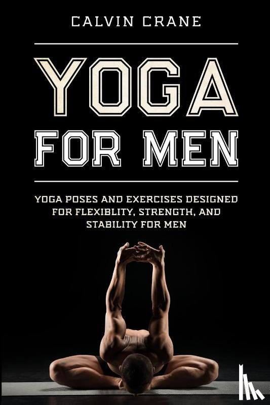 Crane, Calvin - Yoga For Men