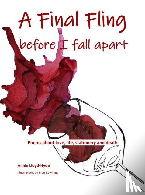 Lloyd-Hyde, Annie - A final fling before I fall apart