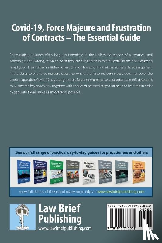 Markham, Keith - Covid-19, Force Majeure and Frustration of Contracts - The Essential Guide