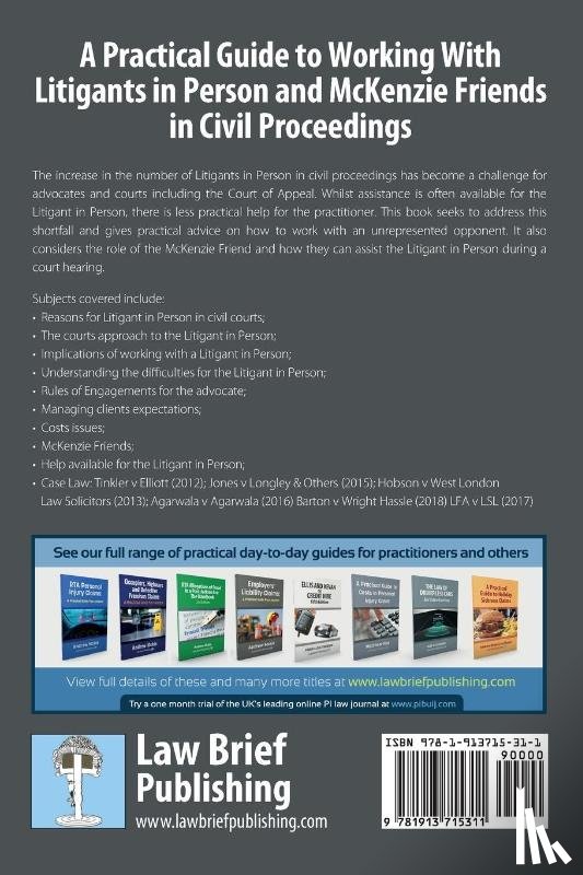 Barlow, Stuart - A Practical Guide to Working With Litigants in Person and McKenzie Friends in Civil Proceedings